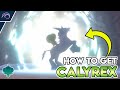 HOW TO GET CALYREX IN THE CROWN TUNDRA Pokemon Sword and Shield DLC
