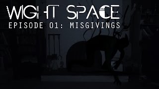 Wight Space - a Horror/Sci-Fi series - ep01-Misgivings - A show where Ghosts threaten society