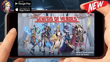 GENESIS OF HEROES (ENG) 2022 New-Online Strategy Mobile Android-Gameplay
