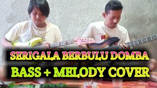 Srigala Berbulu Domba Cover Melody Dan Bass
