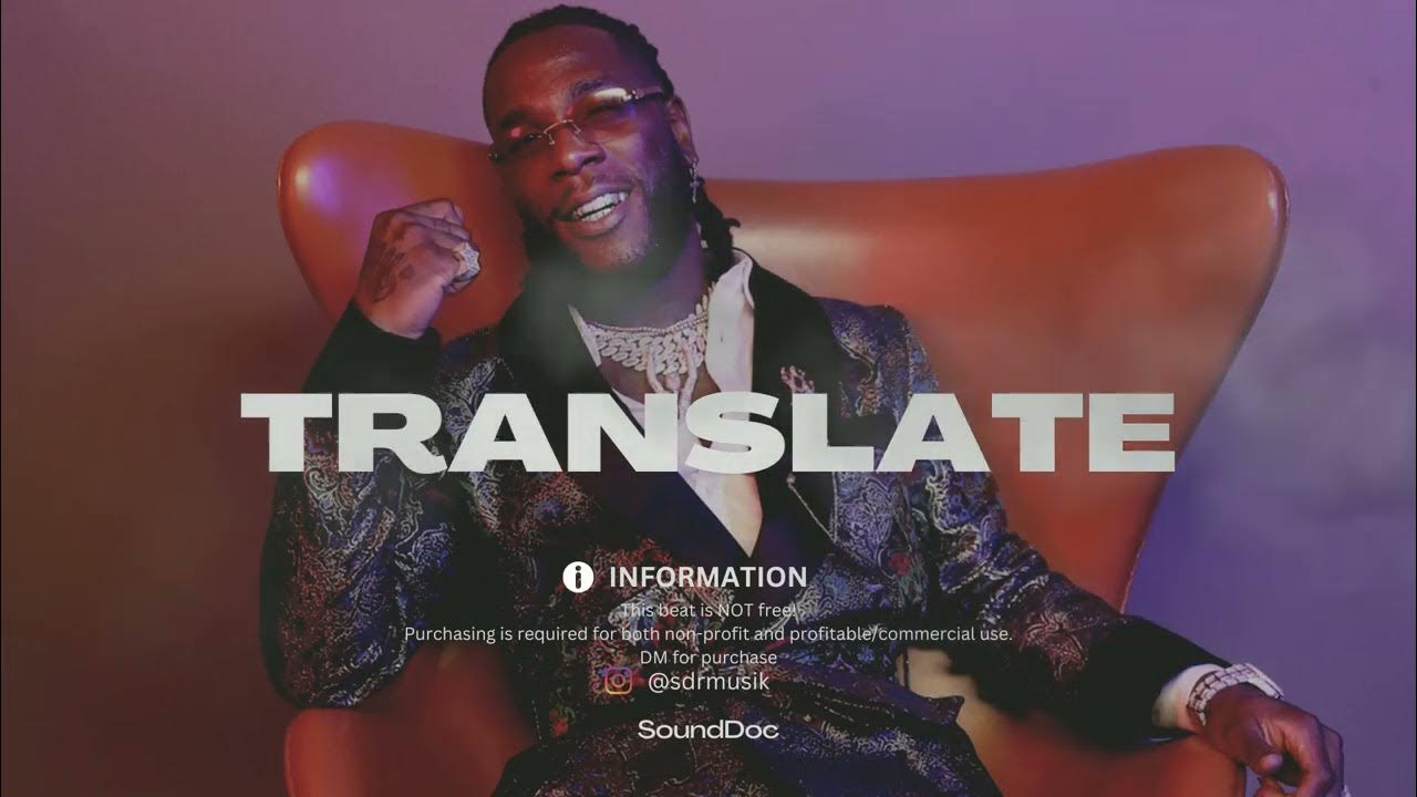 "TRANSLATE" Burna Boy X BNXN X Tems Afrobeats type beat YouTube