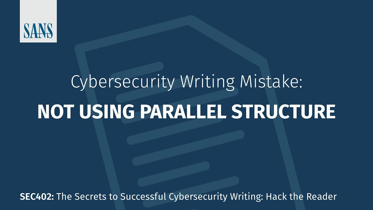 not-using-parallel-structure-common-cybersecurity-writing-mistakes