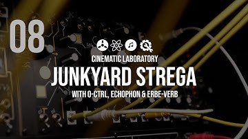 Junkyard Strega | feat. 0-Ctrl + Echophon + Erbe-Verb