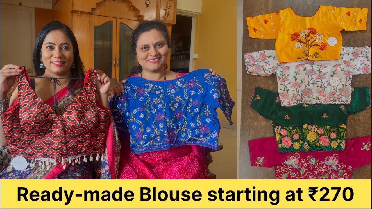 Ready-made blouses starting @ ₹270 
