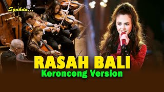 RASAH BALI - Rungokno Kangmas Aku Gelo || Keroncong Version Cover