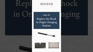 How to Change the Shock on Origin Baby Changing Stations | The Sova Company