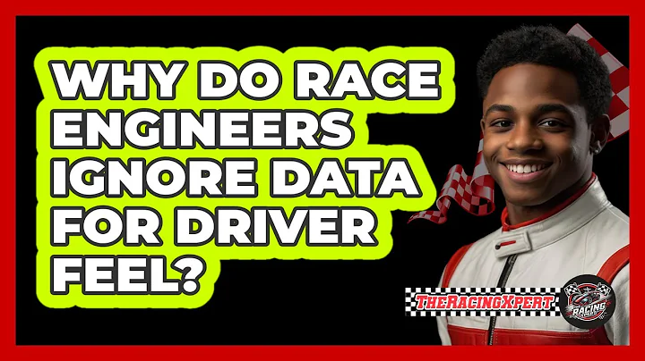 Why Do Race Engineers Ignore Data For Driver Feel? - The Racing Xpert