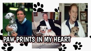 RICHARD CHAMBERLAIN - Paw Prints in My Heart