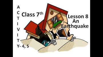 7th English Lesson 8 An Earthquake Activity 4, 5 Questions Answers