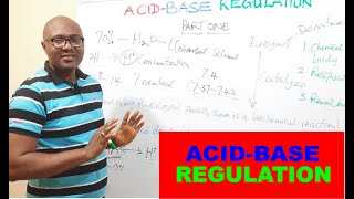 Acid-Base Regulation – Lecture 7A