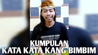 Kompilasi Qoutes Kang Bimbim - Part 1