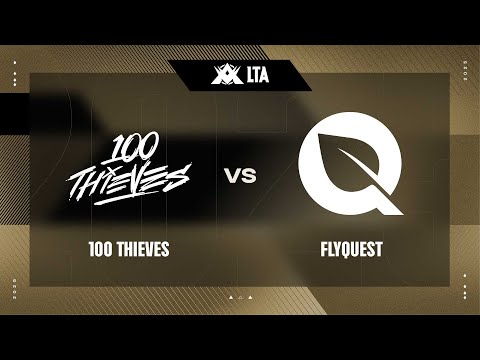 100 v FLY - Week 5 Day 1 | LTA Split 01 2025 | 100 Thieves v FlyQuest | Game 1