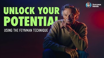 Transform How You Learn: Discover the Feynman Technique!
