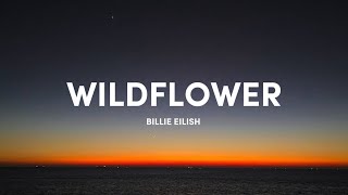 Billie Eilish - Wildflower (Lyrics)