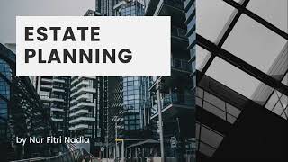 [Video Assigment] Estate Planning - FIN533