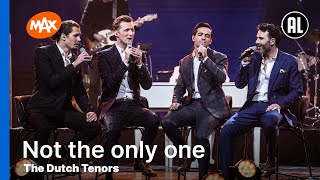 The Dutch Tenors - Not the only one | MAX MUZIEKSPECIAL: THE DUTCH TENORS