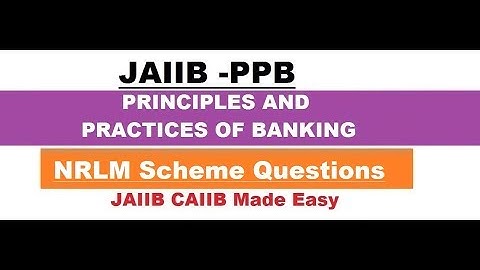 JAIIB PPB (Principles And Practices Of Banking) ||  NRLM Scheme Questions