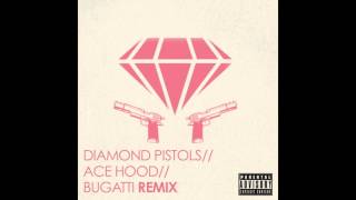 Ace Hood - Bugatti (Diamond Pistols Remix) Resimi