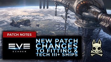 [BETA] NEW PATCH Changes To Fitting & Tech III Ships! || EVE ECHOES