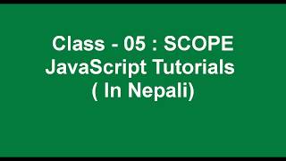 Scope || Var & let difference || Javascript Tutorials in Nepali