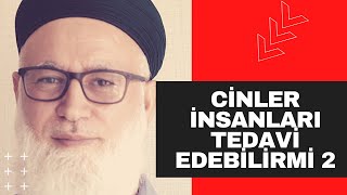 Cinler İnsanları Tedavi Edebilir Mi 2 - Abdullah Erkan Ahıskalı