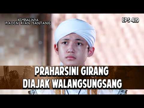 Kian Santang Bertemu Citraloka! | KEMBALINYA RADEN KIAN SANTANG | EPS. 419 | PART 3