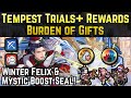Winter Felix Review + Mystic Boost & Fort. Def/Res Seals! | Tempest Trials+: Burden of Gifts Rewards
