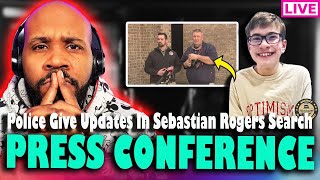 PRESS CONFERENCE! Police Give Updates In Sebastian Rogers Case