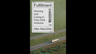 Alec MacGillis and Farhad Manjoo - Fulfillment