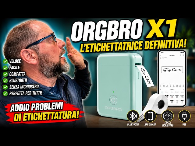ORGBRO X1 la stampante che ci risolve tutti i problemi di etichettatura