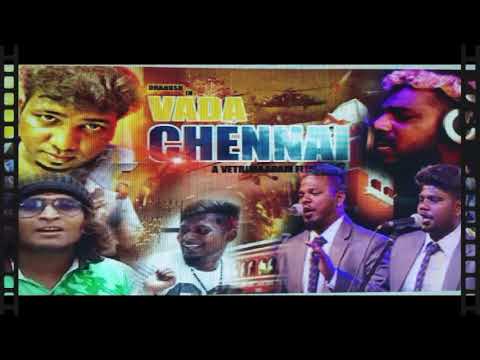 Chennai Gana  Gana Guna  team Vaa Sona Vada Chennai  uttaikaiya Remake  song  sabesh solomon 2018
