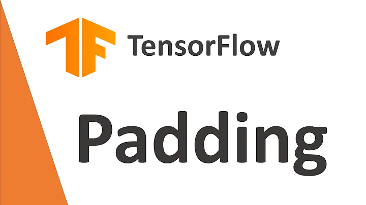 TensorFlow Tutorial 22: TensorFlow Padding