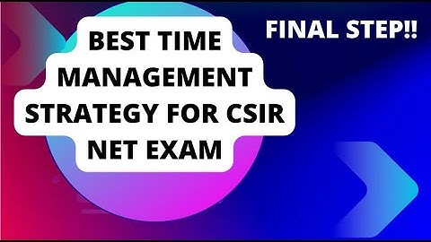 Best Time Management Strategy For CSIR NET Exam