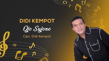 Didi Kempot - Ojo Sujono | Campursari   (Official Music Video)