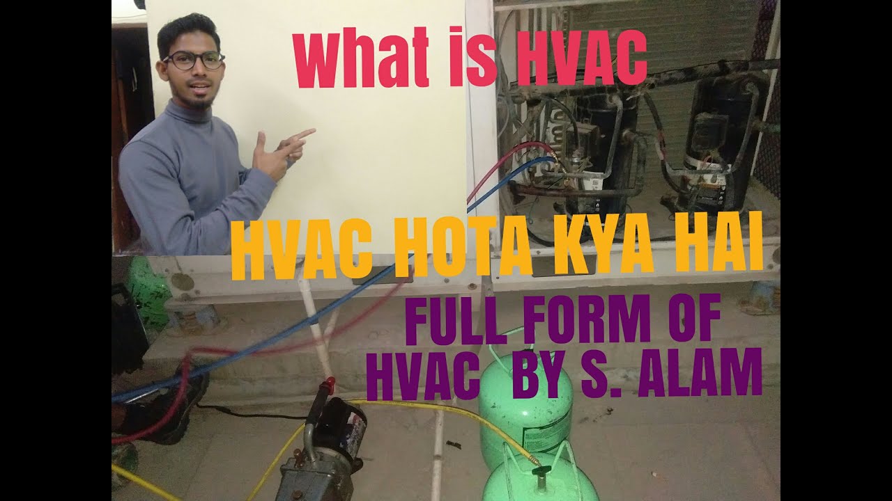 HVAC KYA HOTA HAI HVAC KA FULL FORM WHATISHVAC MECHANICAL SUB
