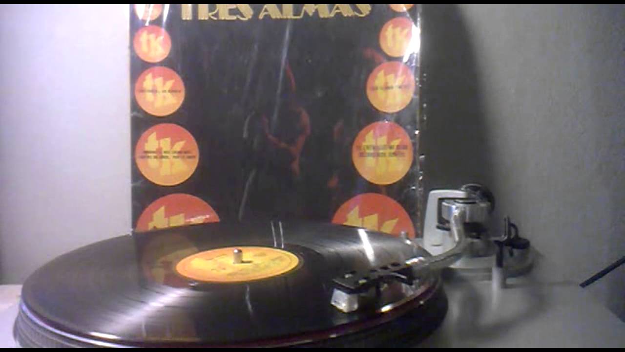 tres almas vinilo solo tu amor y mi amor,te entregue mi alma - YouTube