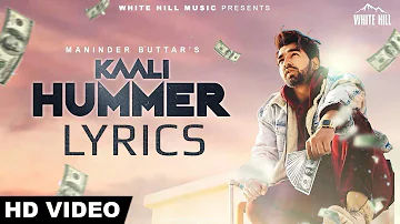 Maninder Buttar - Kaali Hummer LYRICS / Lyric Video | Deep Jandu, Happy Raikoti