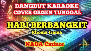 DANGDUT KARAOKE || HARI BERBANGKIT Rhoma Irama || COVER ORGEN TUNGGAL