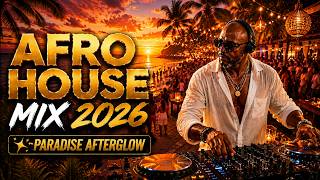 Afro House Mix 2026 🌅 Best Afro Deep & Tribal Grooves | Summer Melodic Mix #VOL 101