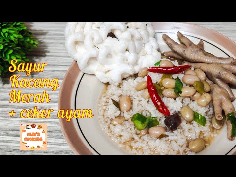 Resep Sayur Kacang Merah Ceker Ayam