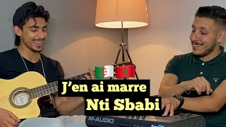 Video thumbnail of "Nti Sbabi - J’en ai marre (Cheb khaled - Kouz1 Ft Tagne)"