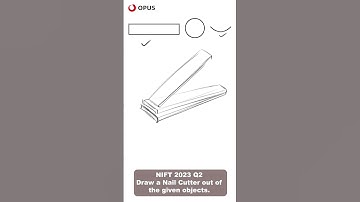 NIFT 2023 Solved Question Part 2 | Real Exam | Draw a Nail Cutter Out of The  Given Objects
