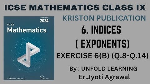 ICSE MATHEMATICS CLASS 9 || Kriston Publication || 6. Indices (Exponents) || Exercise 6(B)