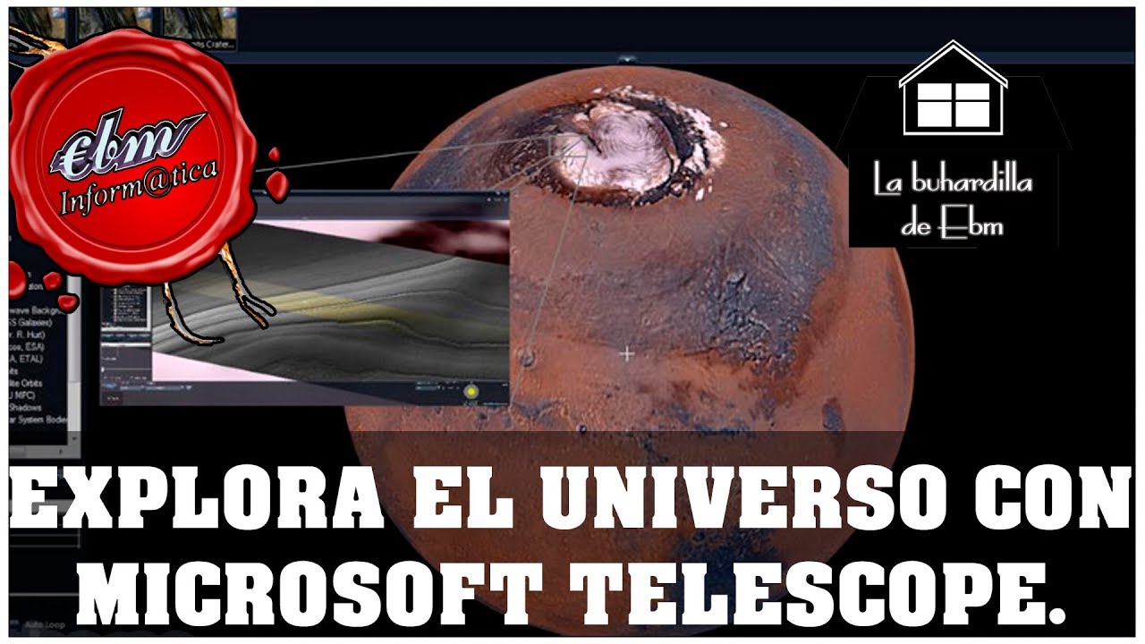 EXPLORA EL UNIVERSO CON MICROSOFT WORLDWIDE TELESCOPE YouTube