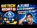How Big Companies Store Files? Azure Blob Storage Explained in 15 Minutes