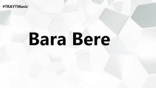 #เพลงแดนซ์ บาร่า เบเร่ ( Bara Bere ) REMIX  2018