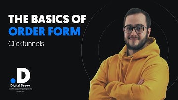 Clickfunnels Tutorial 2021 - How To Do An Order Form   Basics