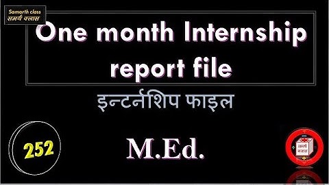 One month Internship report file ||इन्टर्नशिप फाइल|| Internship report file || M.Ed internship file