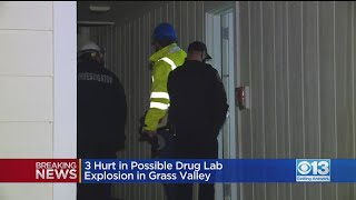 3 Hurt In Possible Drug Lab Explosion In Grass Valley