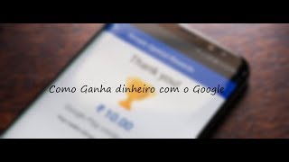 Como Ganha Dinheiro Para gastar na Google Play